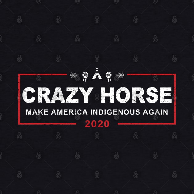 Crazy Horse 2020 / Make America Indigenous Again (worn) [Roufxis] by Roufxis